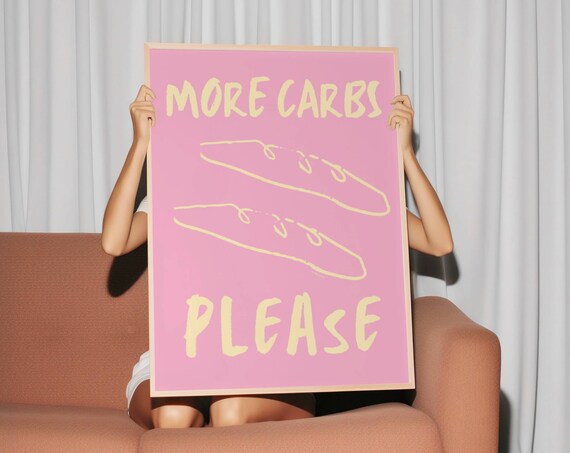 More Carbs Print Pink Baguette Poster Retro Food Print Modern Kitchen Decor Carb Lover Gift Cute Kitchen Wall Art