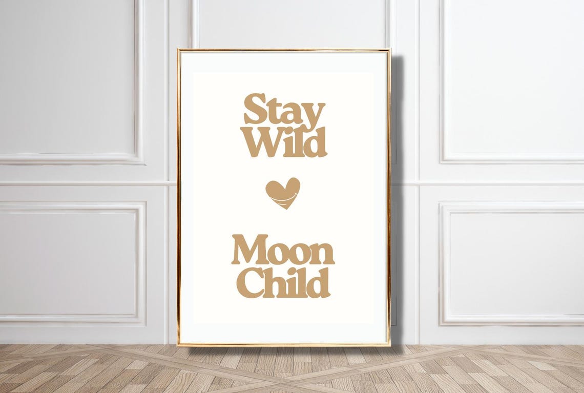 Stay Wild Moon Child Beige Retro Heart Bohemian Quote Poster