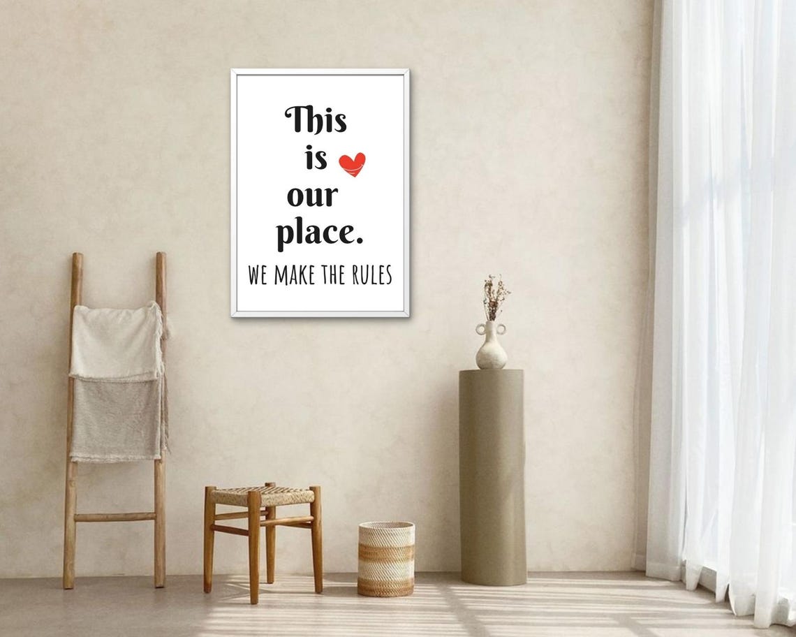This Is Our Place We Make The Rules Quote Script Heart Home Poster - Image 2