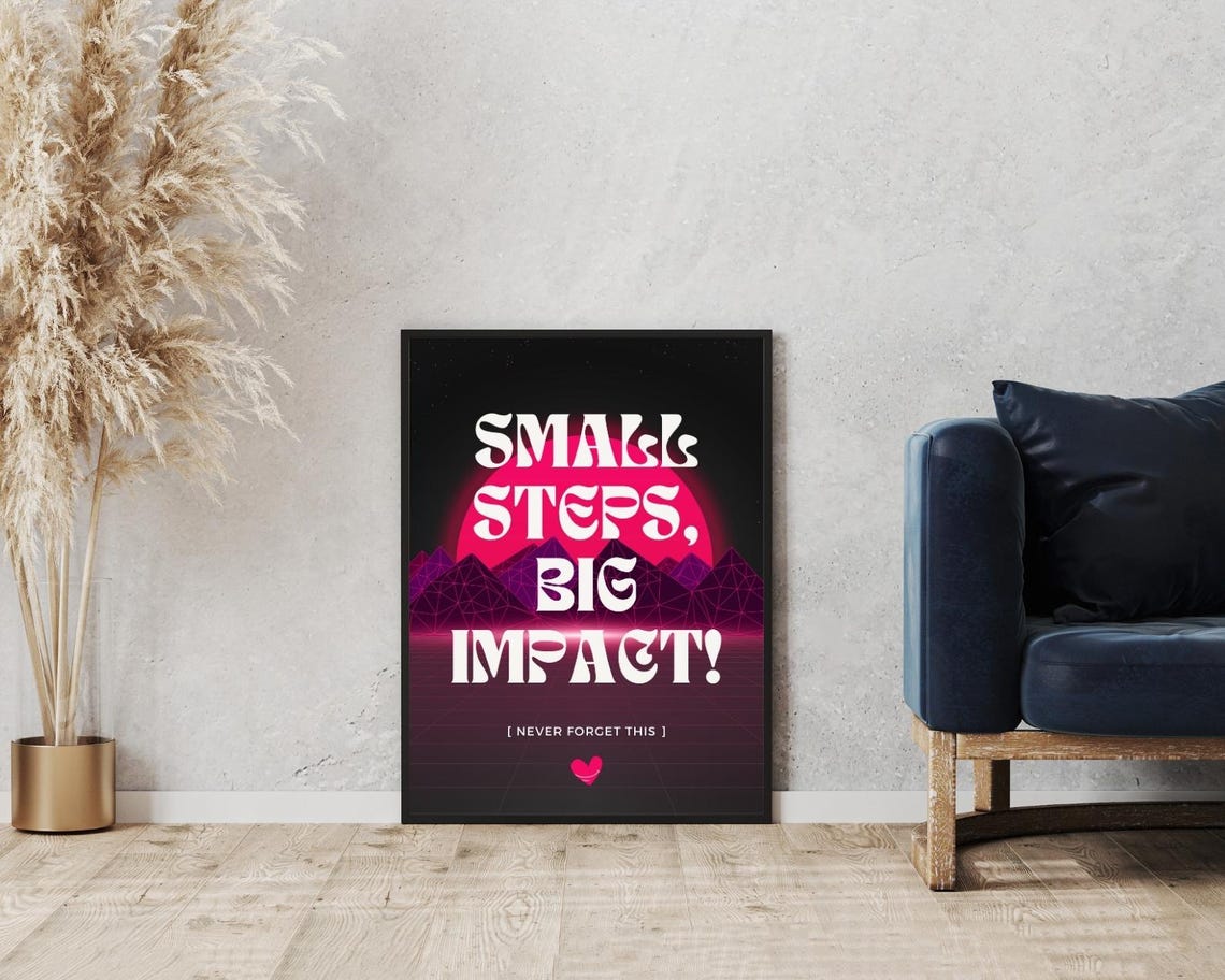 Small Steps Big Impact Retro Synthwave Sunset Neon Quote Poster - Image 3