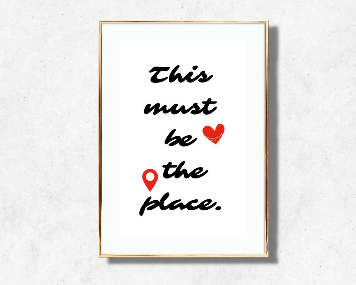 This Must Be The Place Quote Script Typography Pin Icon Home Poster - Image 4