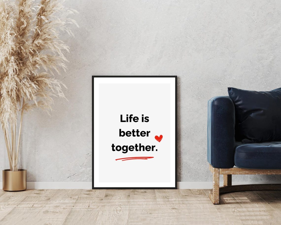 Life Is Better Together Quote Bold Type Heart Red Underline Poster - Image 5