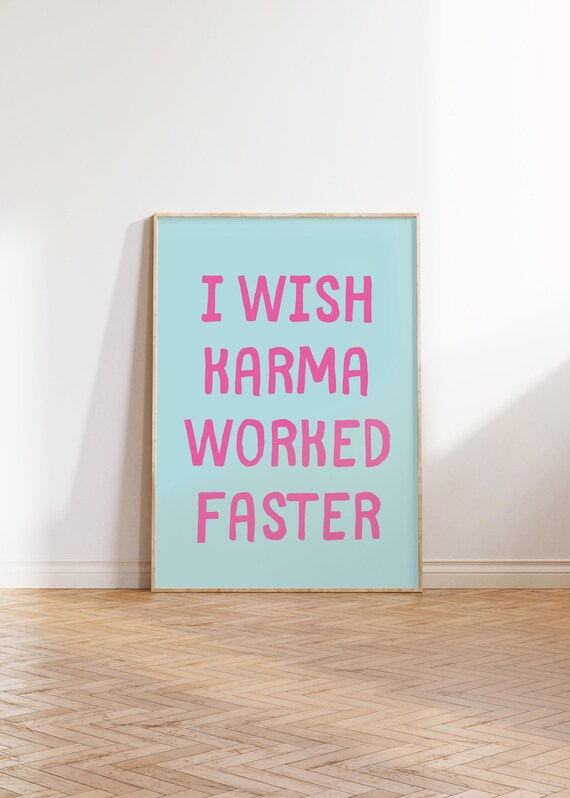 I Wish Karma Worked Faster Sarcastic Art Prints Trendy Wall Art Posters Typography Poster Funny Quotes Wall Art Pink Maximalist Poster