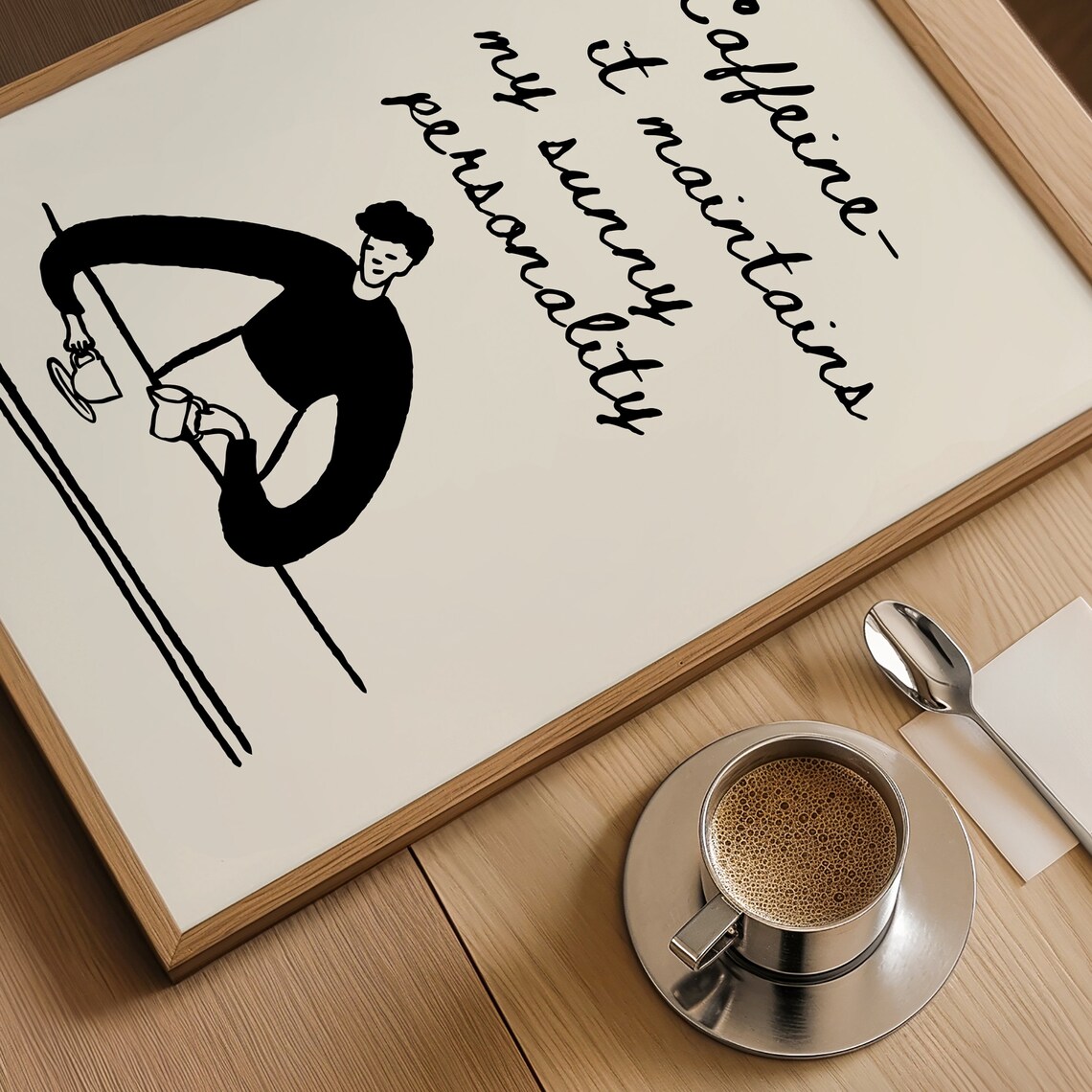 Caffeine It Maintains My Sunny Personality Barista Quote Poster - Image 3