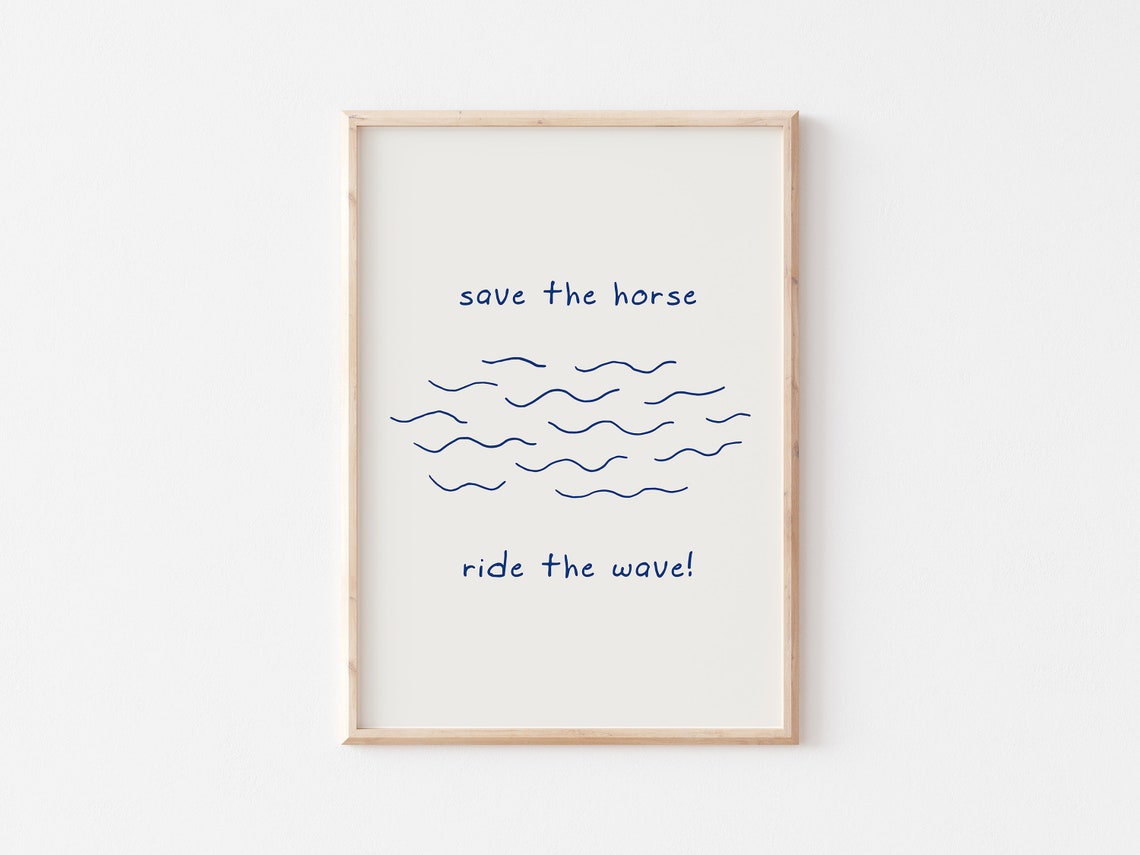 Save The Horse Ride The Wave Minimalist Blue Surf Quote Poster - Image 4