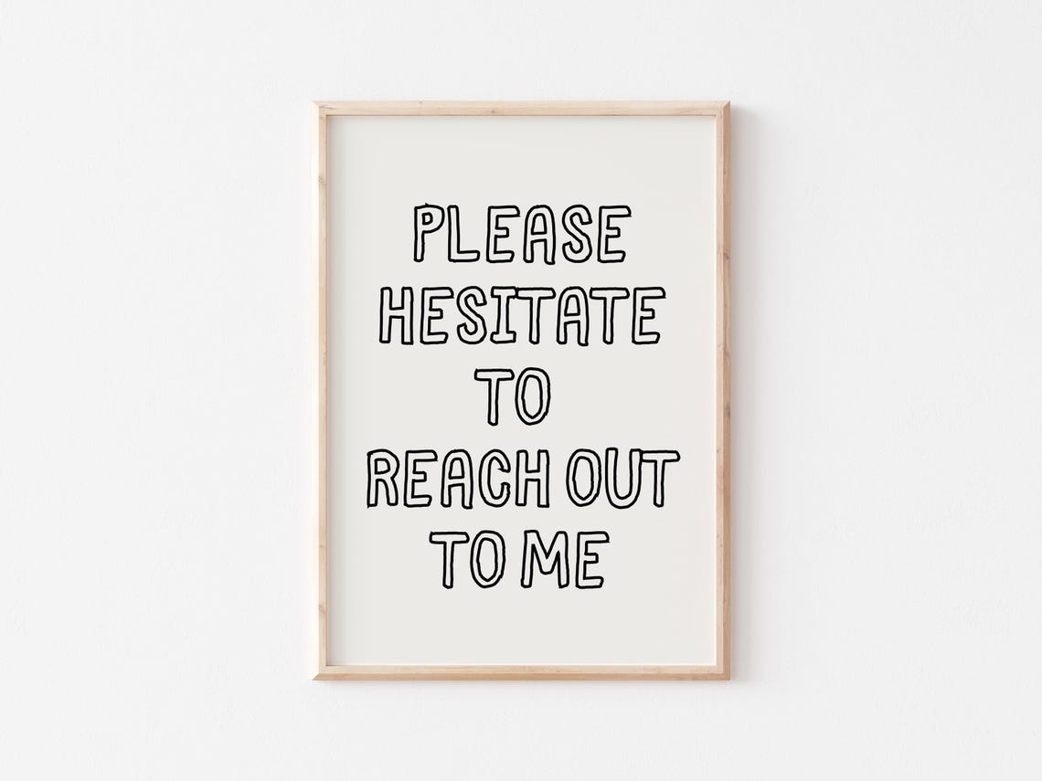 Please Hesitate To Reach Out To Me Funny Office Quote Wall Art - Image 2