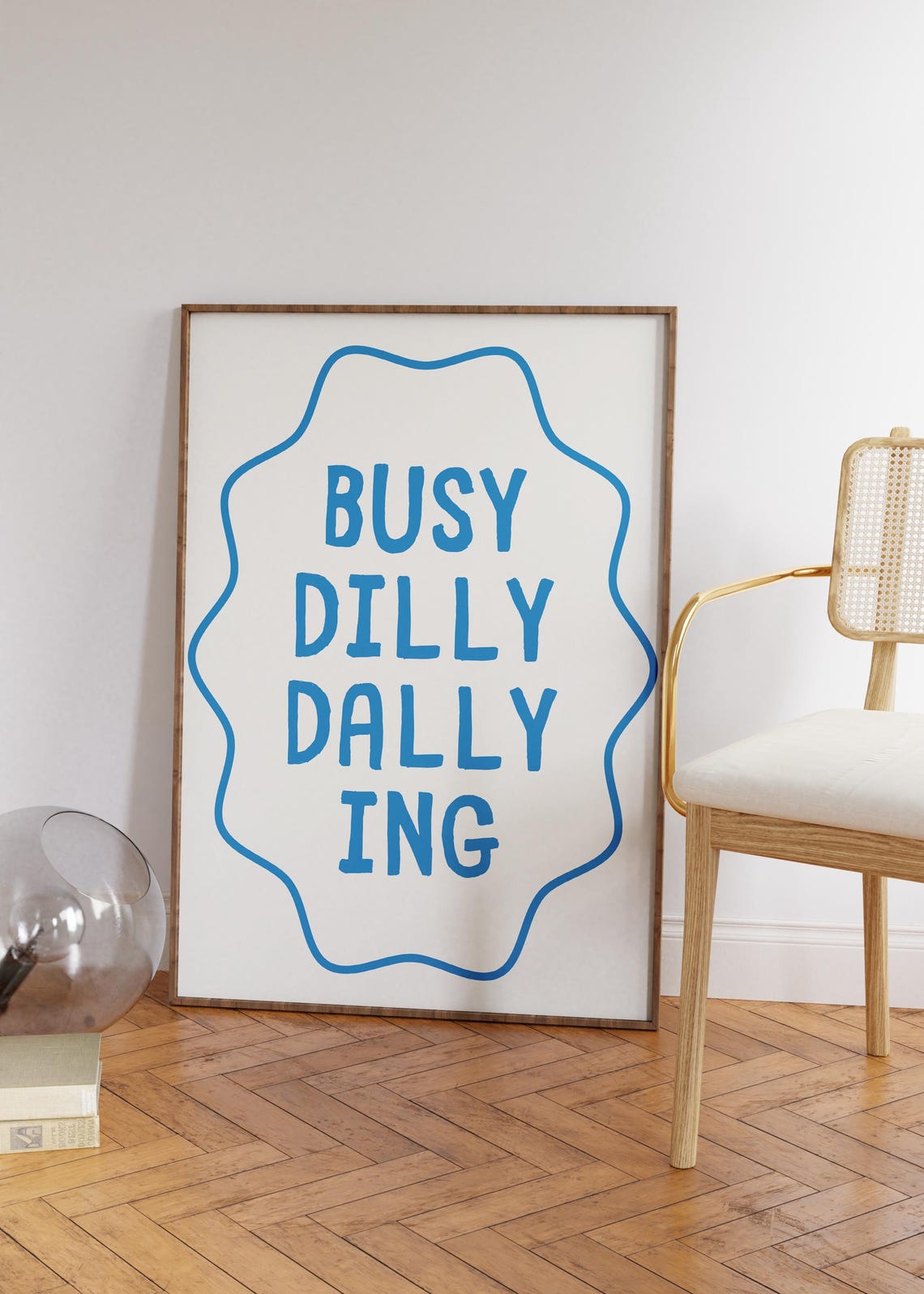 Busy Dilly Dallying Blue Quirky Typography Statement Wall Poster - Image 2