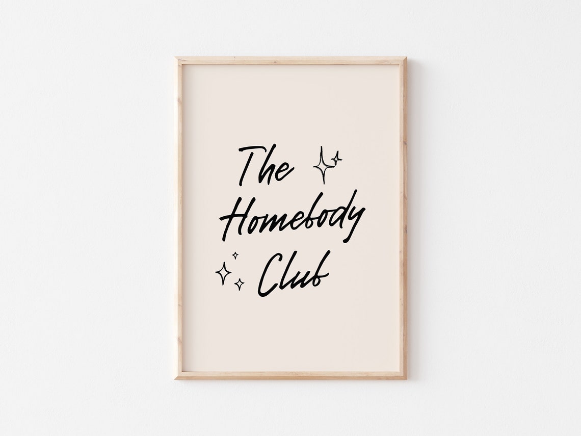 The Homebody Club Handwritten Script Quote Portrait Wall Poster - Image 3