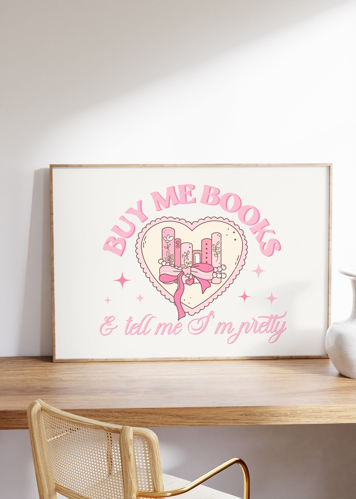 Buy Me Books and Tell Me I'm Pretty Pink Bookish Quote Poster - Image 5