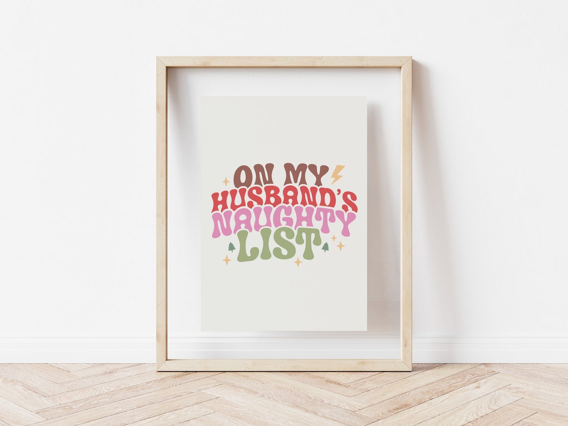 On My Husbands Naughty List Funny Christmas Quotes Sarcastic Christmas Humorous Christmas Art Print Adult Humor Christmas Art - Image 5