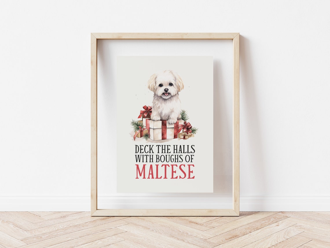 Deck The Halls With Boughs Of Maltese Christmas Pet Print Christmas Dog Print Funny Dog Print Funny Christmas Decor Maltese Dog Painting - Image 5