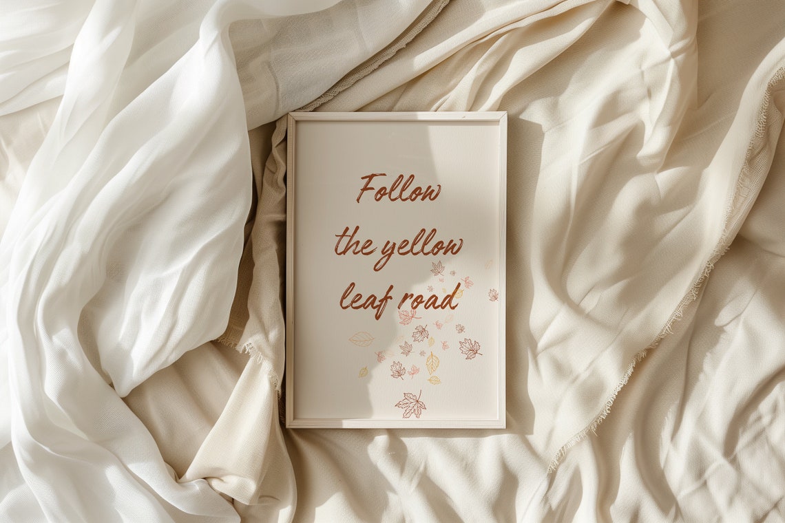 Follow The Yellow Leaf Road Autumn Leaves Quote Typography Poster - Image 5