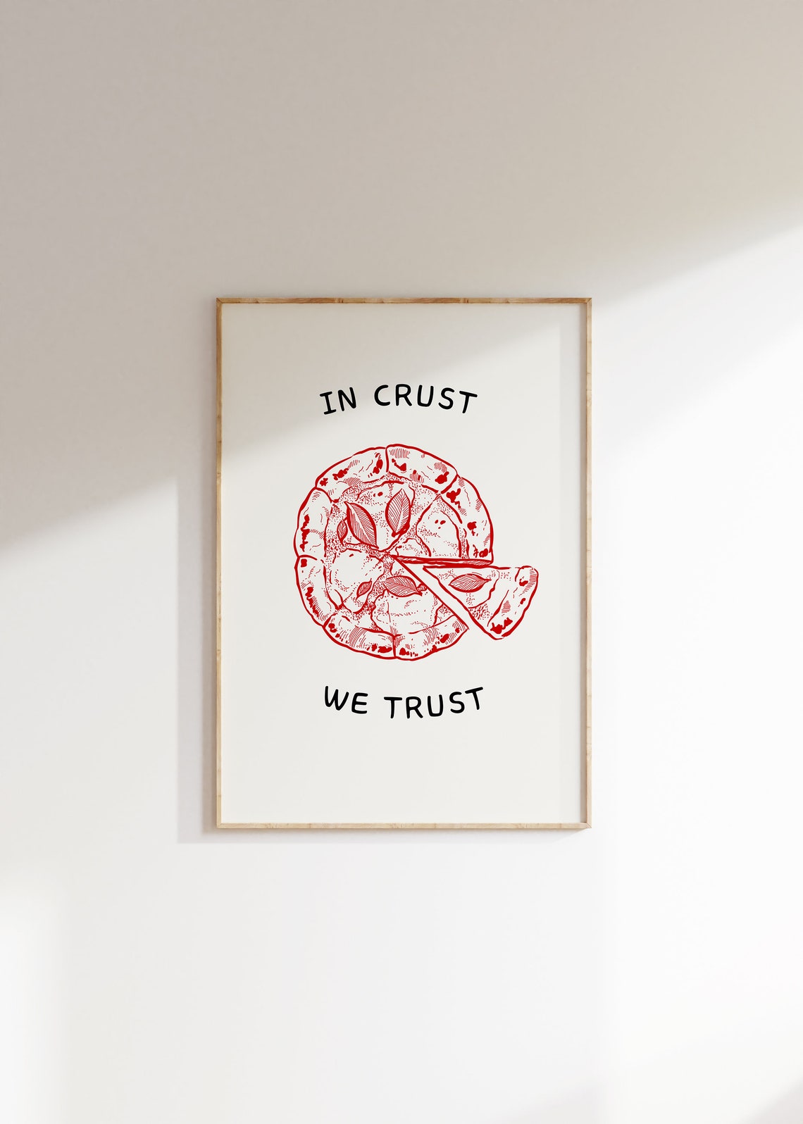 In Crust We Trust Funny Pizza Quote Poster with Red Illustration - Image 5