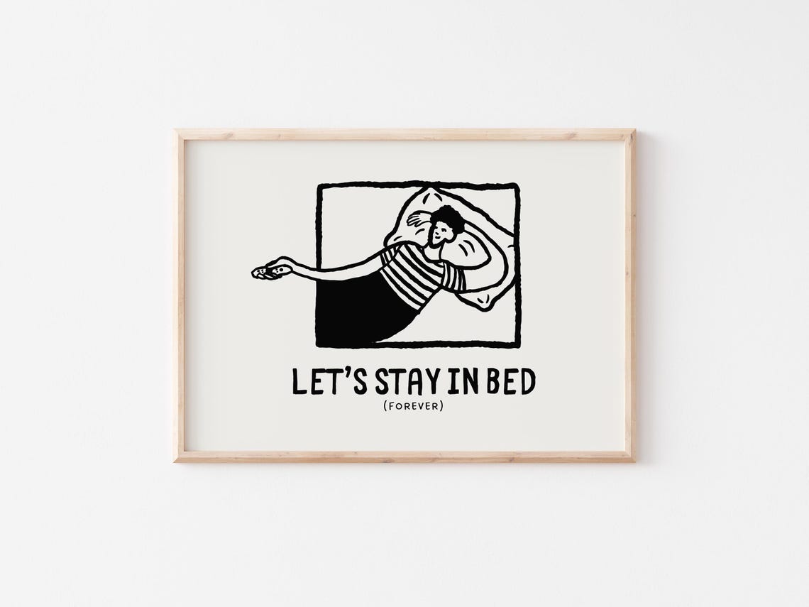 Lets Stay In Bed Forever Lazy Cozy Snuggly Night In Quote Poster - Image 4