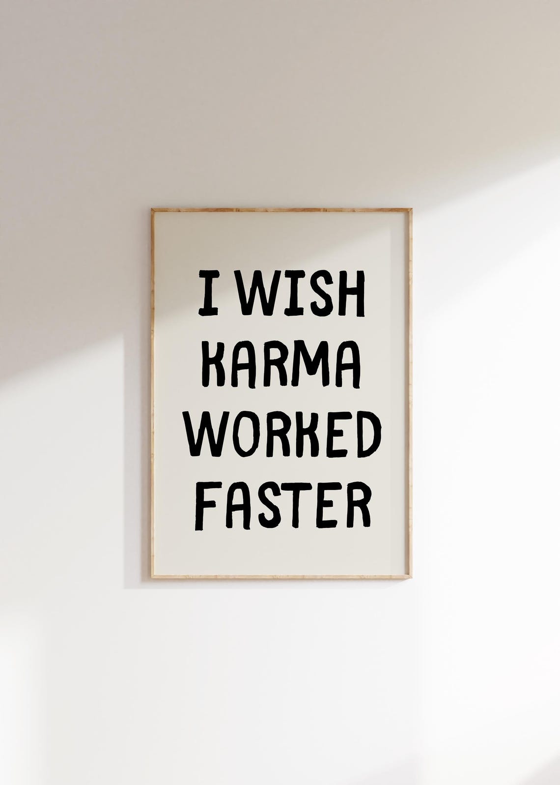 I Wish Karma Worked Faster Bold Typography Funny Quote Poster - Image 4