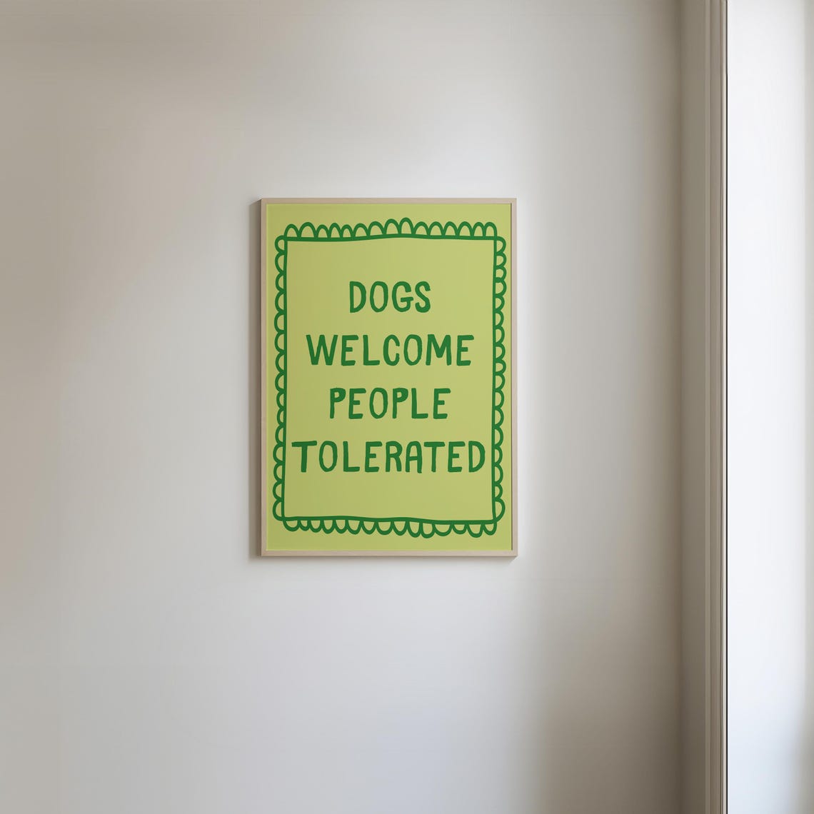 Dogs Welcome People Tolerated Green Funny Dog Statement Poster - Image 5