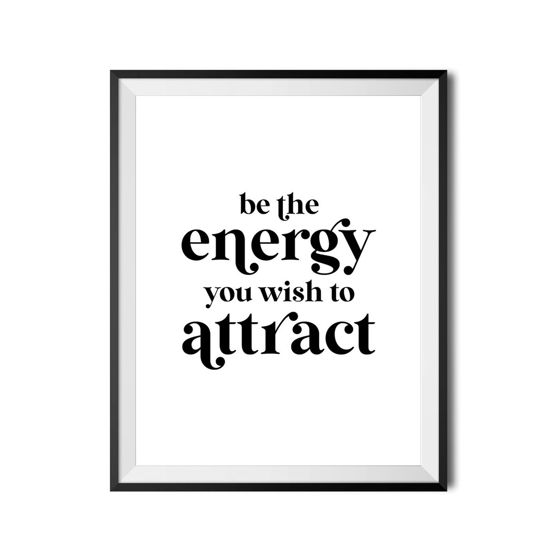 Be The Energy You Wish To Attract Manifestation Mindset Poster - Image 3