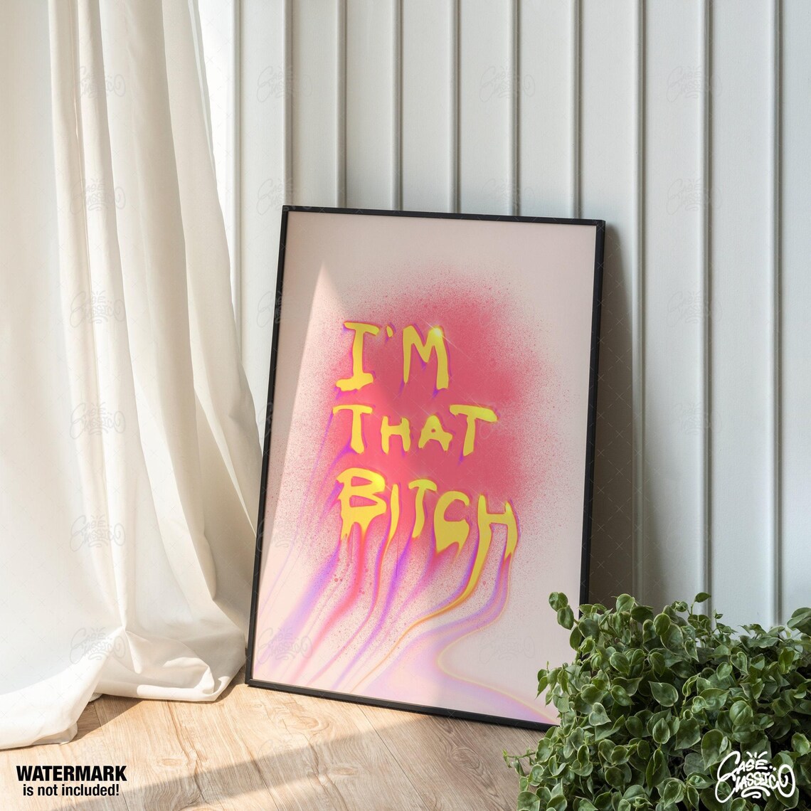 Im That Bitch Neon Graffiti Spray Paint Poster Pink and Yellow Statement Art