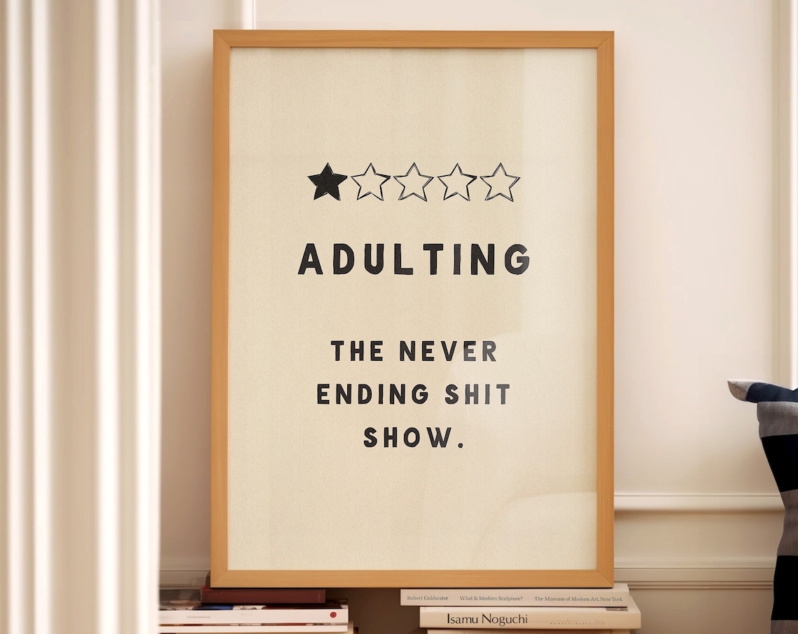 Adulting The Never Ending Shit Show One Star Review Funny Wall Poster