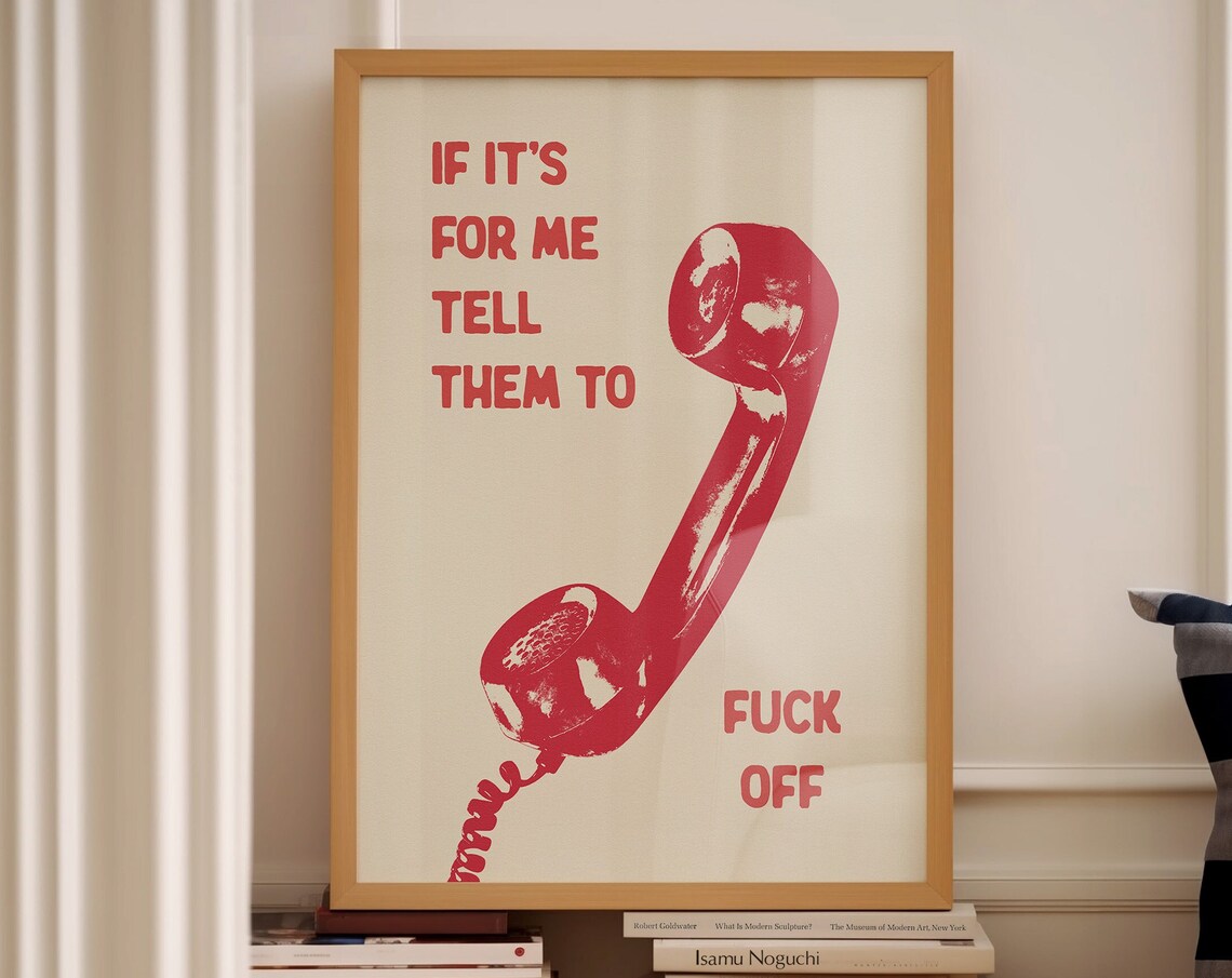 If Its For Me Tell Them To Fuck Off Retro Phone Funny Wall Poster