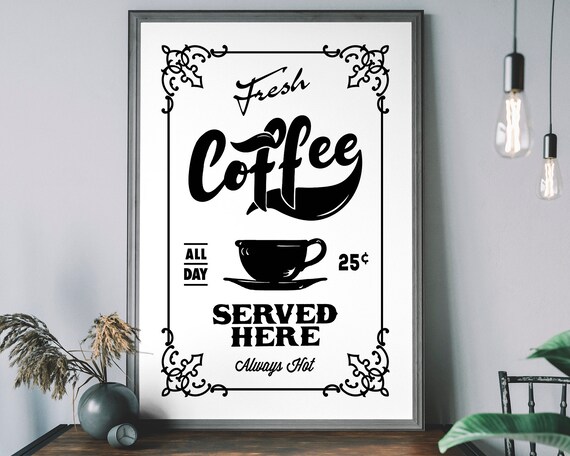 Fresh Coffee Served Here Vintage Typography Sign Retro Kitchen Art Poster