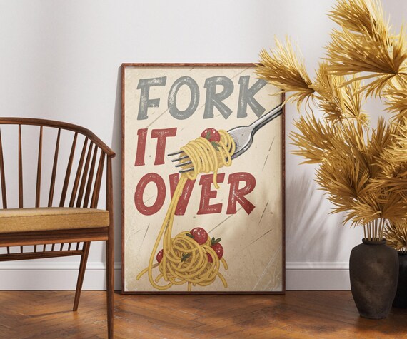 Fork It Over Poster Funny Pasta Kitchen Art Retro Italian Food Decor Vintage Cooking Print Trending Wall