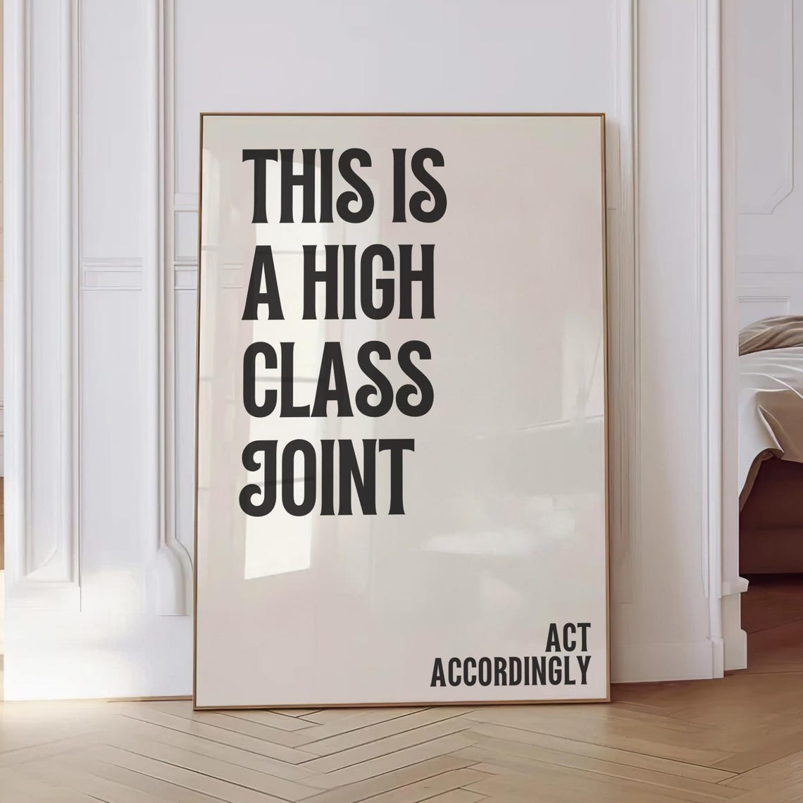 This Is A High Class Joint Elegant Serif Typography Quote Wall Art