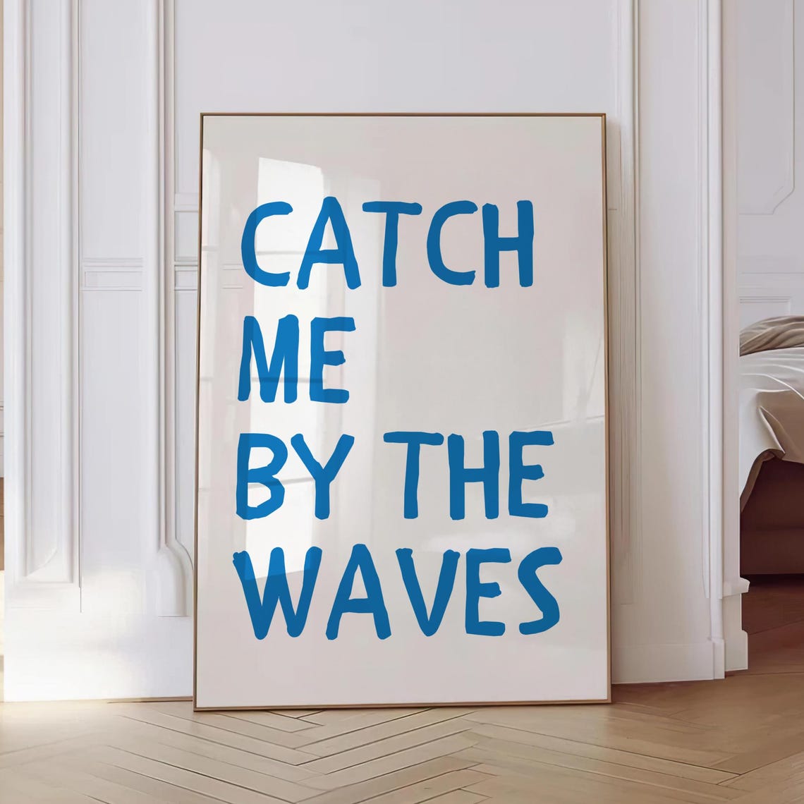 Catch Me by the Waves Blue Beachy Ocean Typography Art Poster