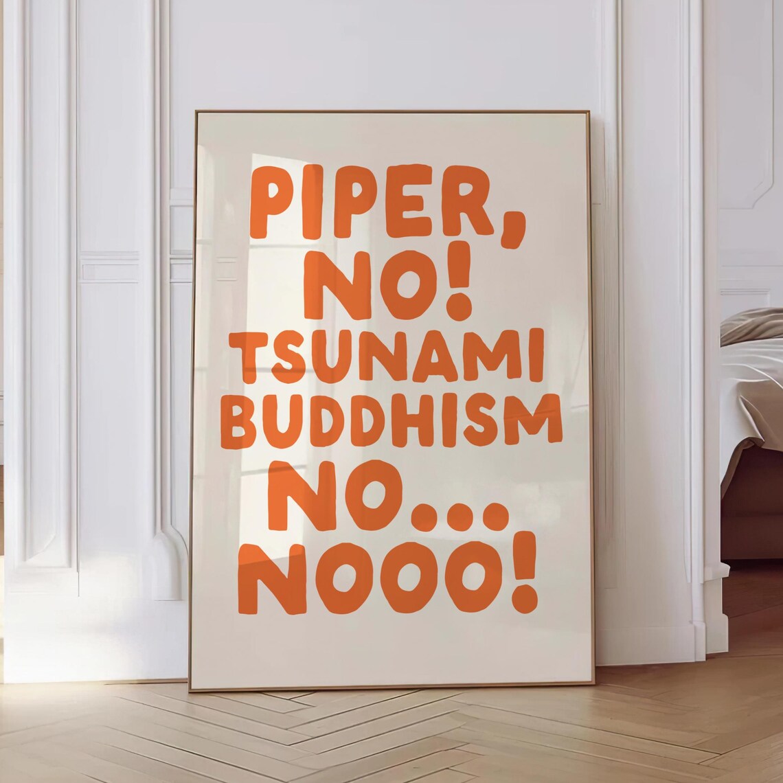 Piper No Tsunami Buddhism Funny Quote Poster Orange Dorm Wall Decor