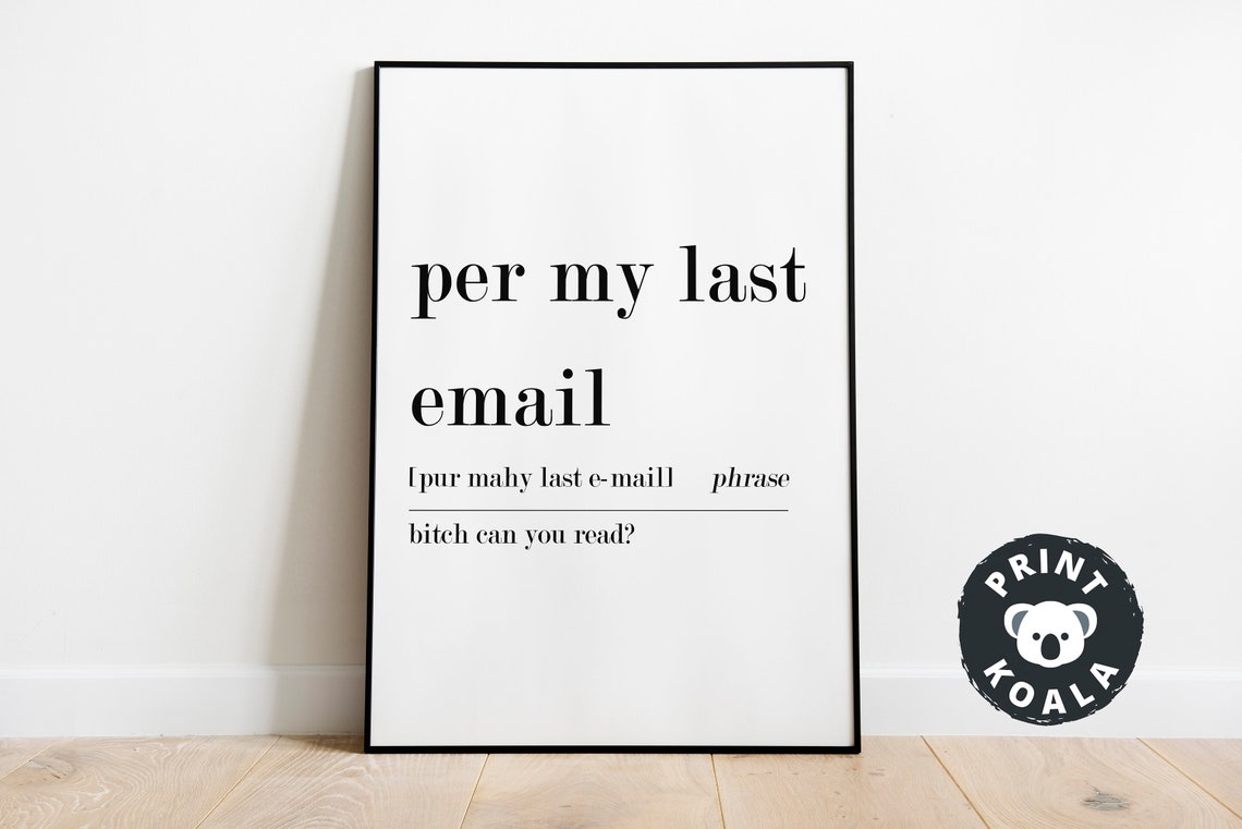 Per My Last Email Funny Office Definition Phrase Humor Poster