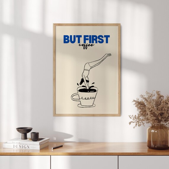 But First Coffee Poster, Kitchen Wall Art Print
