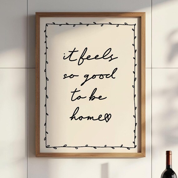 It Feels So Good To Be Home Hand Lettered Leaf Border Quote Poster