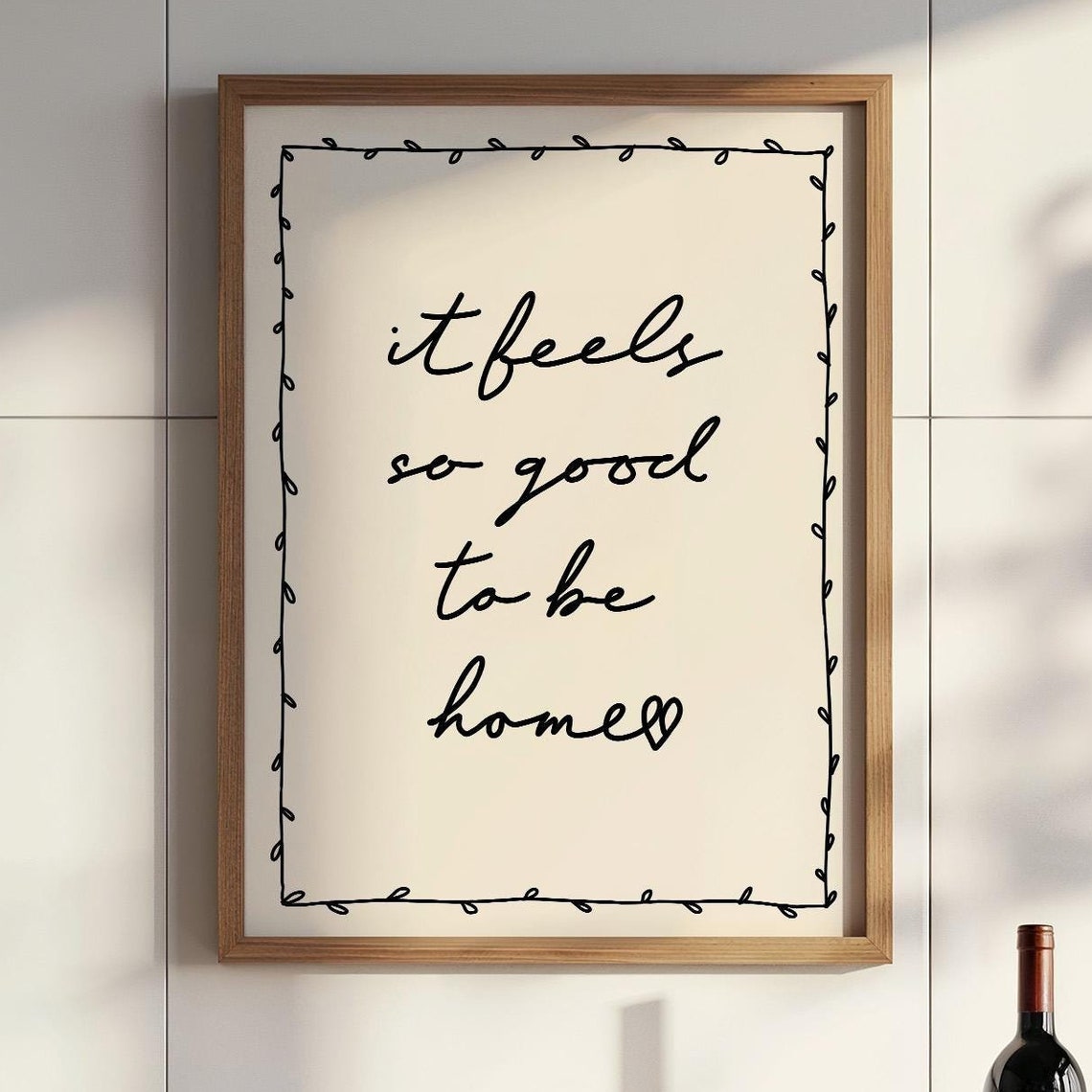 It Feels So Good To Be Home Art Print Black Neutral Hand Drawn Poster Daily Reminders Affirmation Bedroom Dorm Decor Gift