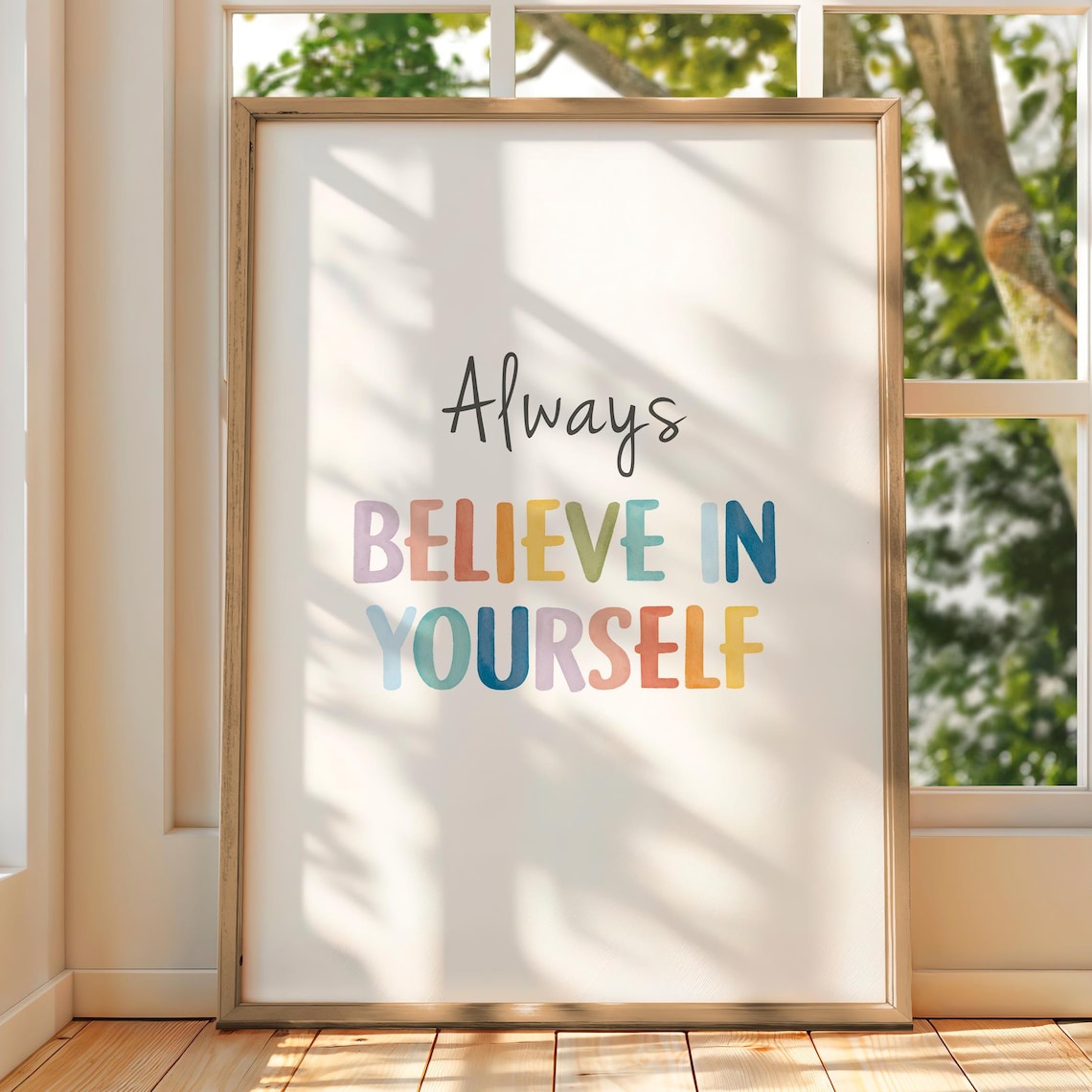 Always Believe In Yourself Positive Affirmation Art Print