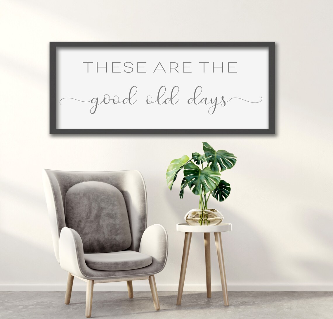 These Are The Good Old Days Farmhouse Art Print - Image 2