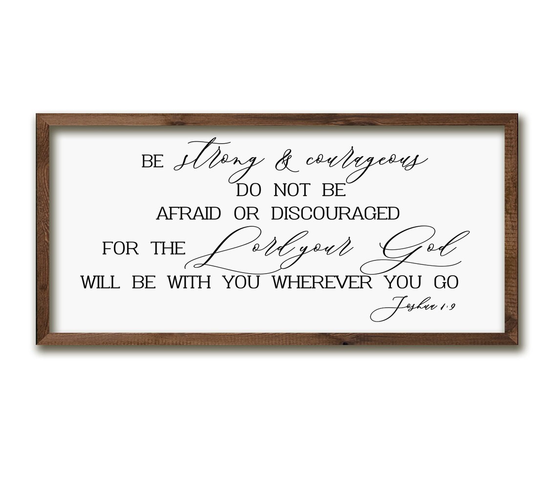 Be Strong and Courageous Bible Verse Sign, Art Print