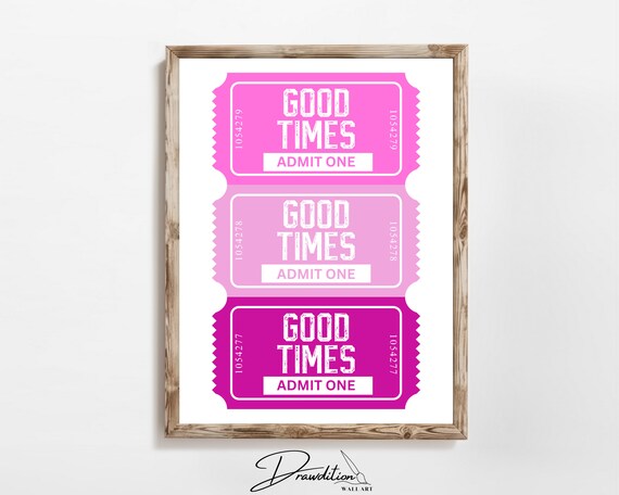 Good Times Admit One Pink Ticket Trendy Preppy Dorm Decor Poster