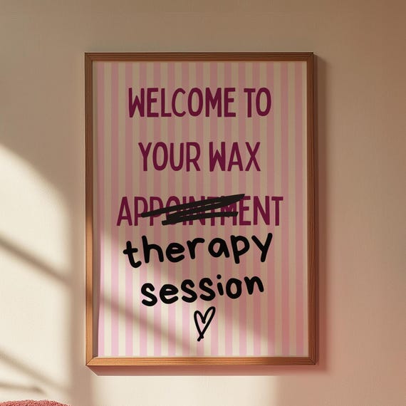 Funny Wax Therapy Session Wall Art Tech Beauty Salon Decor Poster Print