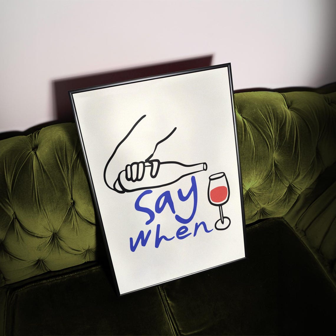 Cheerful Retro Say When Wine Pour Hand Drawn Kitchen Bar Art Poster - Image 3