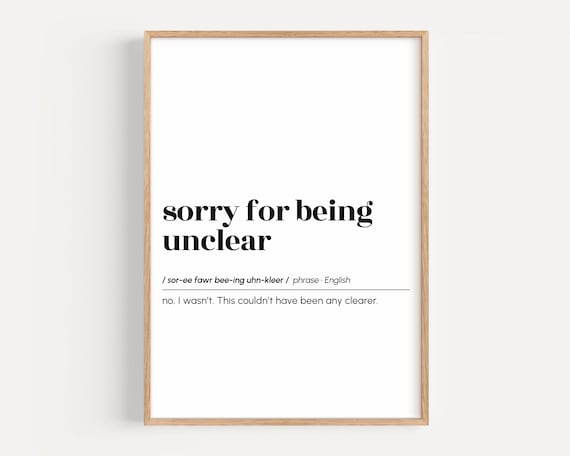 Sorry for Being Unclear Funny Definition Poster Minimalist Office Sarcasm Gift