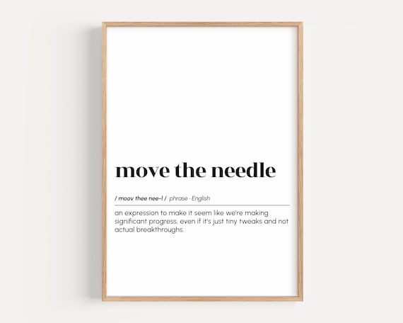 Move the Needle Funny Office Dictionary Definition Quote Poster