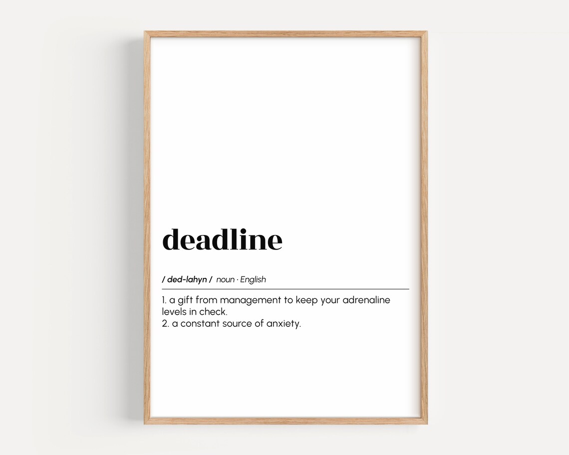 Deadline Definition Funny Office Poster Print