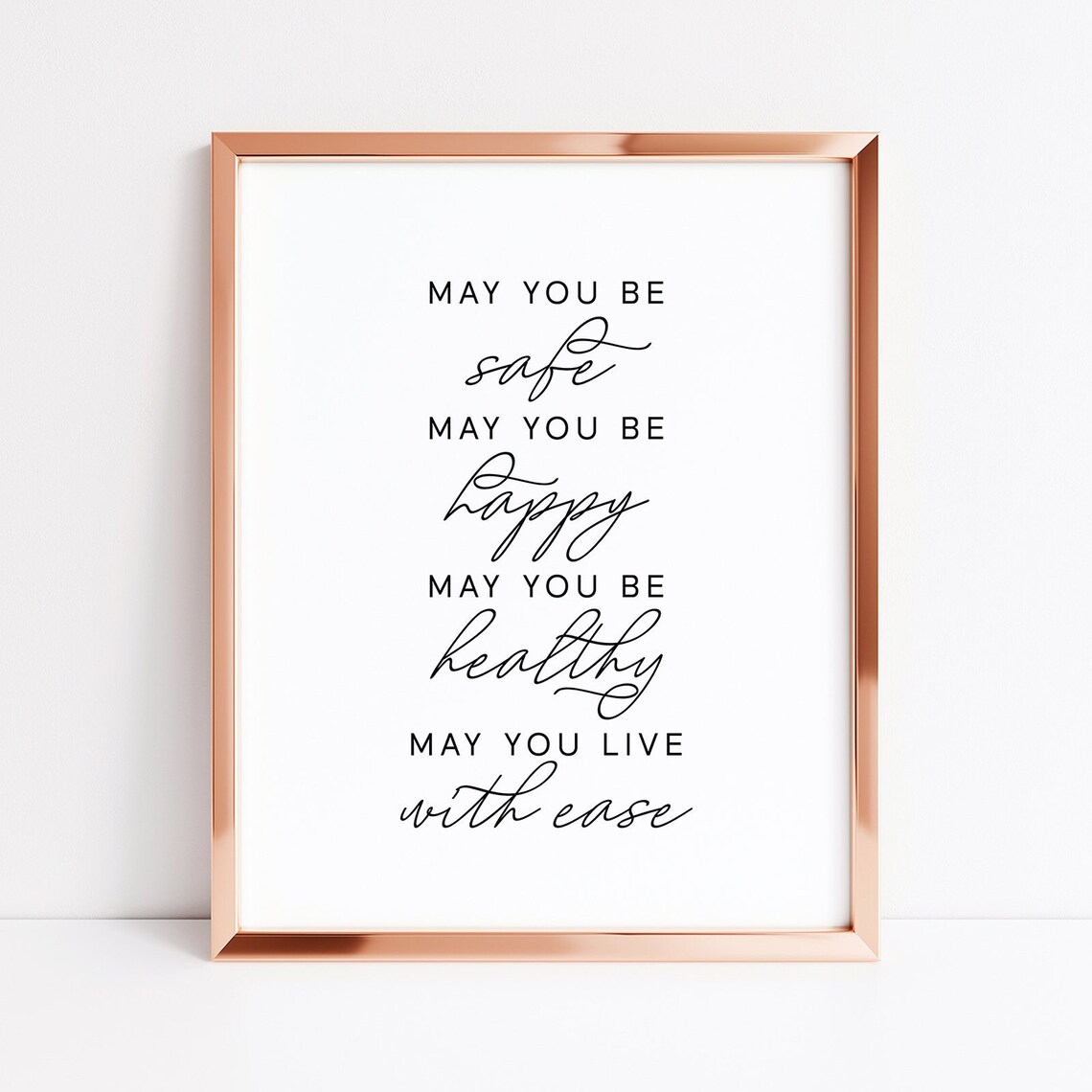 May You Be Safe Happy Healthy Live With Ease