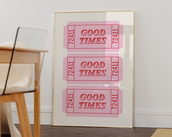 Good Times Ticket Trendy Pink Aesthetic Wall Art Print
