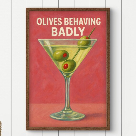 Olives Behaving Badly Wall Art Funny Bar Cocktail Lover Kitchen Decor Trendy Home Poster