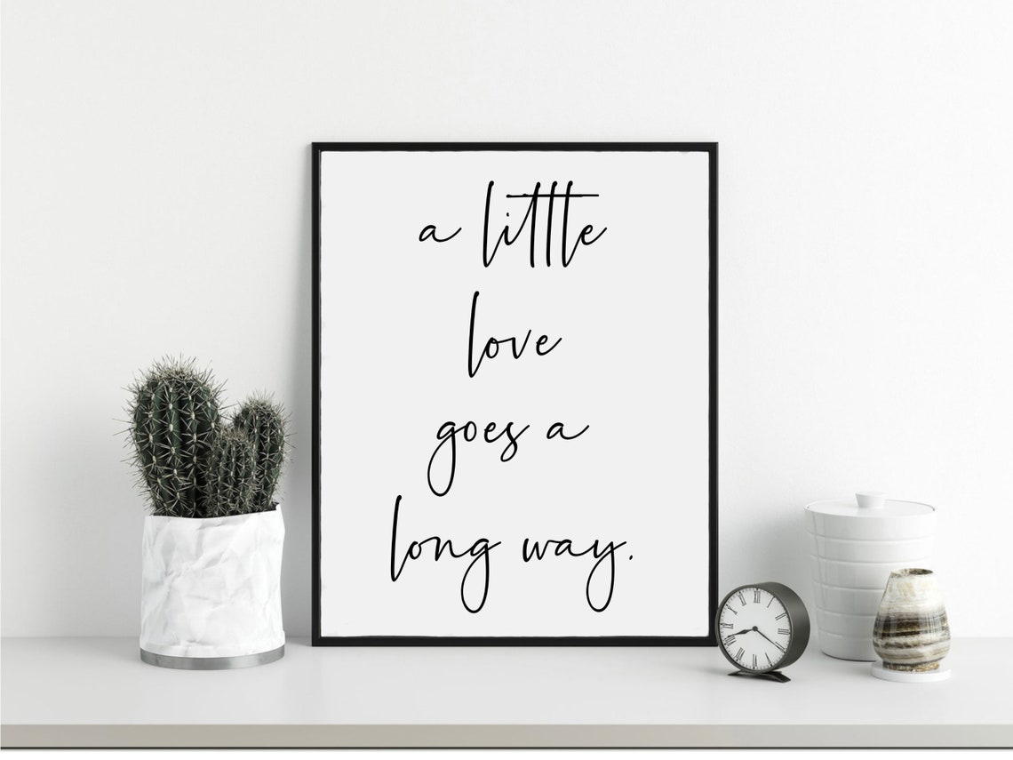 A Little Love Goes a Long Way Handwritten Script Heart Quote Poster