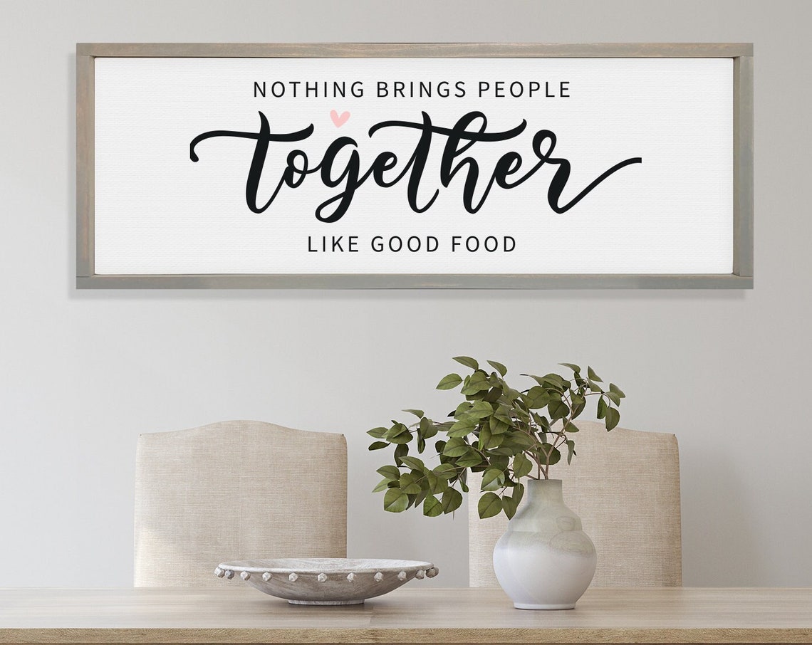Nothing Brings People Together Like Good Food Kitchen Poster