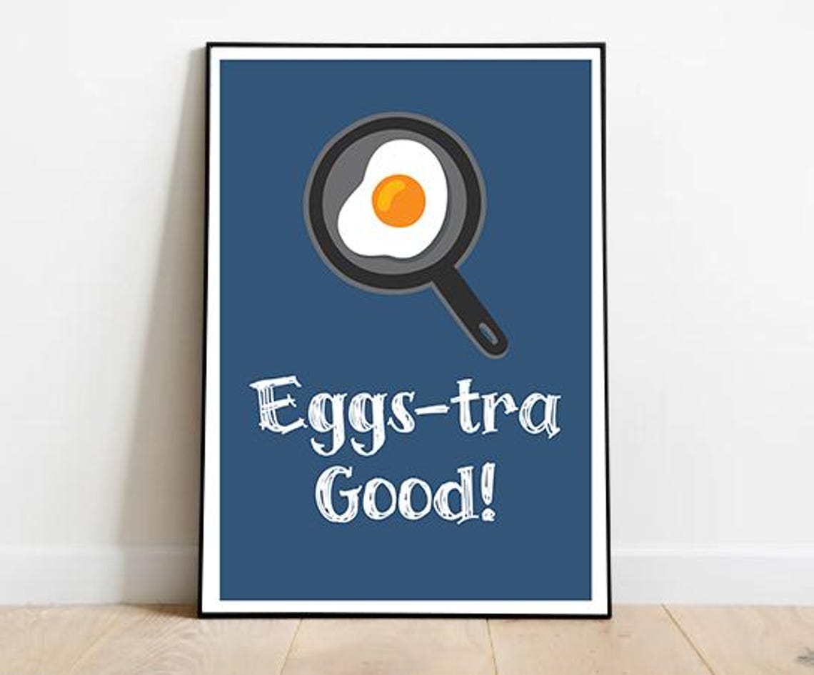 Eggs-tra Good Fried Egg Pan Breakfast Pun Kitchen Wall Poster
