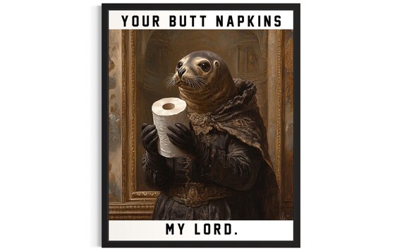 Seal Butt Napkins Animals Poster Art Print Restroom Wall Original Painting Artwork Decor