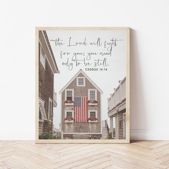 Exodus 14 14 The Lord Will Fight for You Cape Cod Flag House Scripture Poster